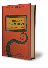 Animales Fanta´sticos Y Do´nde Encontrarlos / Fantastic Beasts and Where to Find Them: The Original Screenplay