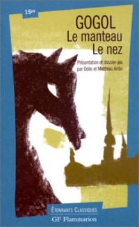 Le nez. Le manteau