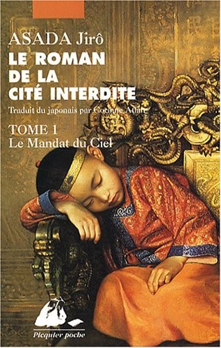 Le roman de la Cité interdite, Tome 1 : Le Mandat du ciel
