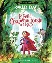 Le petit chaperon rouge et le loup