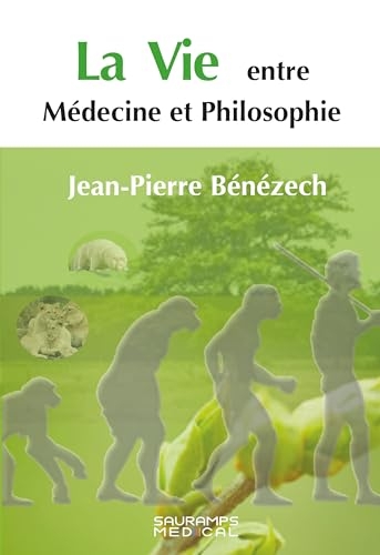 La Vie entre Médecine et Philosophie