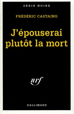 J'épouserai plutôt la mort