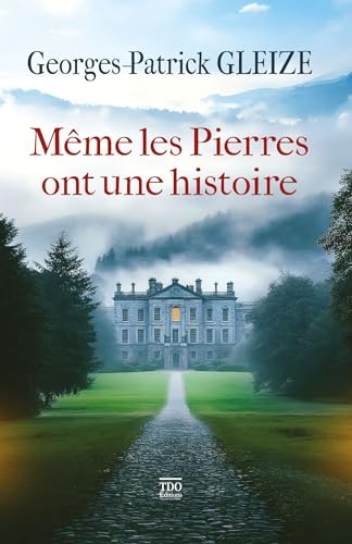 Même les pierres ont une histoire