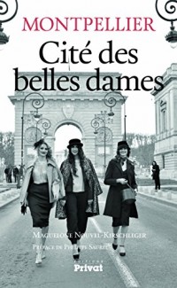 Montpellier, cité des belles dames