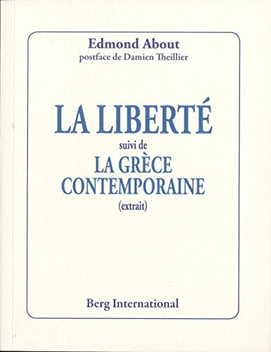 La liberté, suivi de la Grèce contemporaine (extrait)