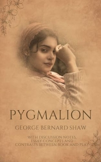 Pygmalion (annotated) (English Edition)