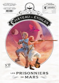 Le château des étoiles, Tome 10 : Les prisonniers de Mars