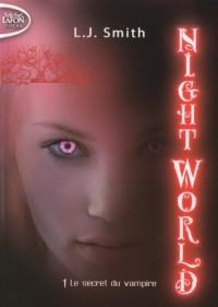 NIGHT WORLD T01 LE SECRET DU