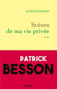 Scènes de ma vie privée : roman (Littérature Française)