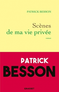 Scènes de ma vie privée : roman (Littérature Française)