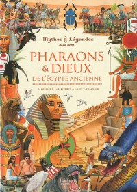 Pharaons et Dieux de l'Egypte ancienne