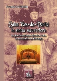 Saint-Yves-de-Vérité : la statue meurtrière