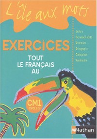 L'ile aux mots CM1 : Cahier d'exercices