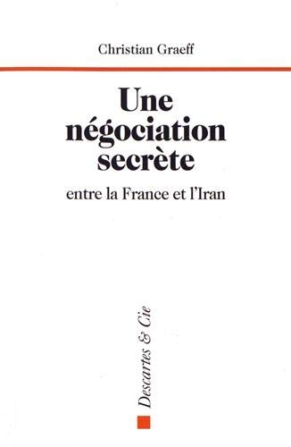 Une négociation secrète entre la France et l'Iran : Genève, du 1er au 3 juin 1988