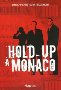 Hold-up à Monaco