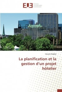 La planification et la gestion d’un projet hôtelier