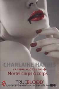 La communauté du Sud, Tome 3 : Mortel corps à corps