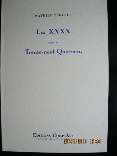 Les XXXX, suivies de Trente neuf quatrains