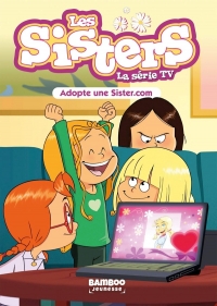 Les Sisters - La Série TV - Poche - tome 86: Adopte une Sister.com