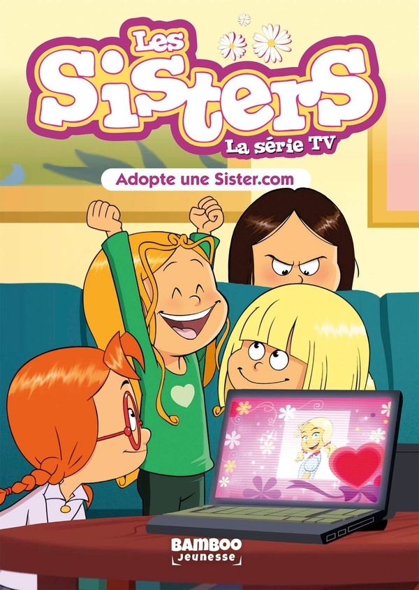 Les Sisters - La Série TV - Poche - tome 86: Adopte une Sister.com