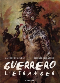 Guerrero, Tome 1 : L'étranger