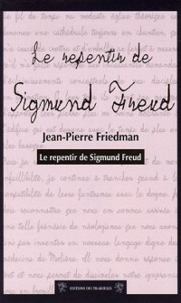 Le repentir de Sigmund Freud