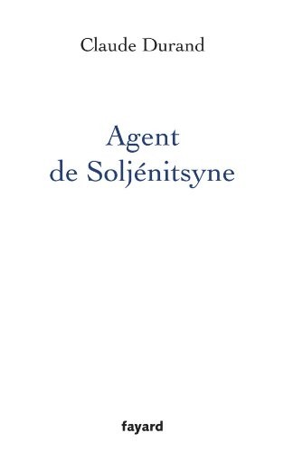 Agent de Soljenitsyne - Prix des Editeurs 2012