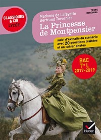 Mme de Lafayette/ B. Tavernier, La Princesse de Montpensier: programme de littérature Tle L bac 2018-2019