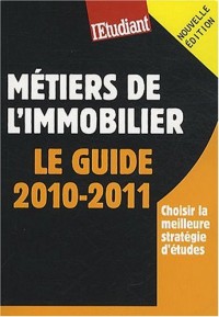 Métiers de l'immobilier : le guide 2010-2011