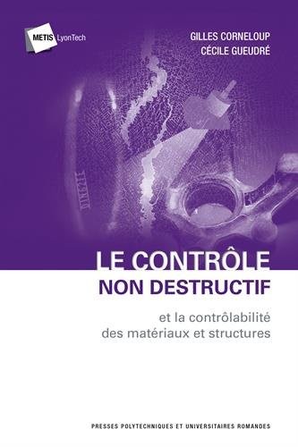 Le contrôle non destructif et la contrôlabilité des matériaux et structures