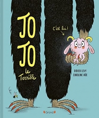 Jojo le terrible – Album relié – À partir de 4 ans