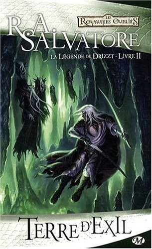 La Légende de Drizzt, Tome 2: Terre d'exil