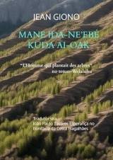 Mane ida-ne’ebé kuda ai-oak: “L'Homme qui plantait des arbres” no tetun-Welaluhu