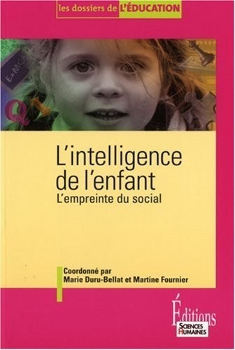 L'Intelligence de l'enfant. L'empreinte du social