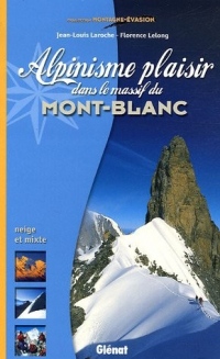 Alpinisme plaisir dans le Massif du Mont-Blanc