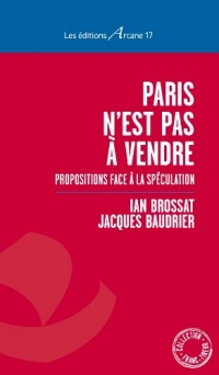 Paris n'est pas à vendre : Propositions face à la spéculation