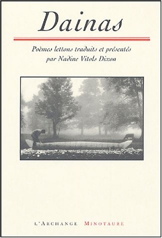 Dainas : Poèmes lettons, Edition bilingue