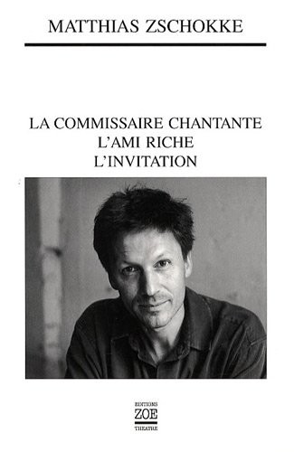La commissaire chantante ; L'ami riche ; L'invitation