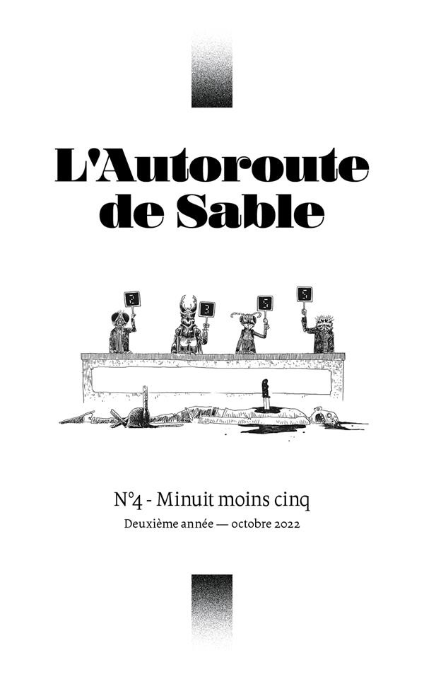 L'Autoroute de Sable N°4 : Minuit moins cinq - octobre 2022