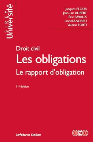 Droit civil - Les obligations Le rapport d'obligation 11ed