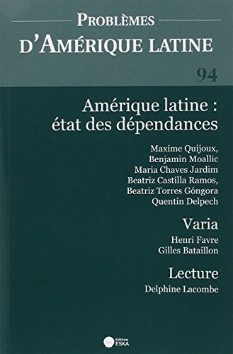 Problemes Amerique Latine 94 3 2014 Amerique Latine Etat des Dependances