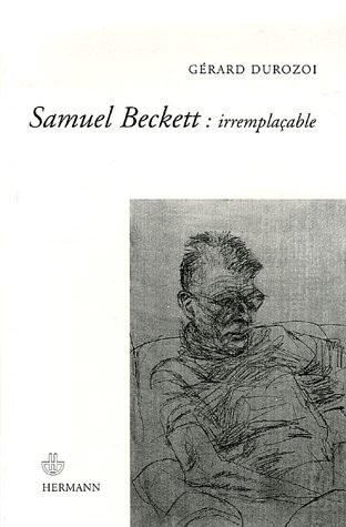 Samuel Beckett : irremplaçable.