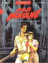 Bob Morane - Intégrale, tome 3 : La Piste de l'ivoire - Le mystère de la Zone Z - Echec à la main noire