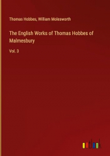 The English Works of Thomas Hobbes of Malmesbury: Vol. 3