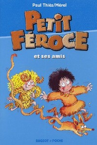 Petit Féroce et ses amis