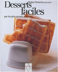 Desserts faciles par les plus grands pâtissiers