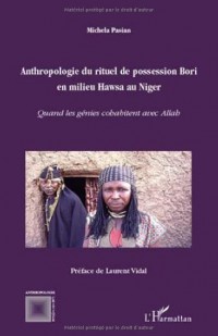 Anthropologie du rituel de possession Bori en milieu Hawsa au Niger : Quand les génies cohabitent avec Allah