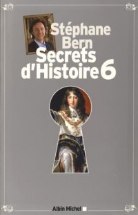 Secrets d'Histoire - tome 6 - Edition limitée