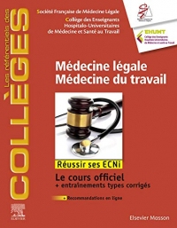 Médecine légale - Médecine du travail: Réussir les ECNi (les référentiels des collèges)