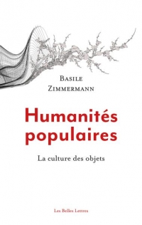 Humanités populaires: La culture des objets